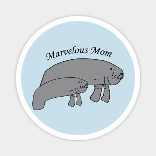 Marvelous Mom Manatee Magnet